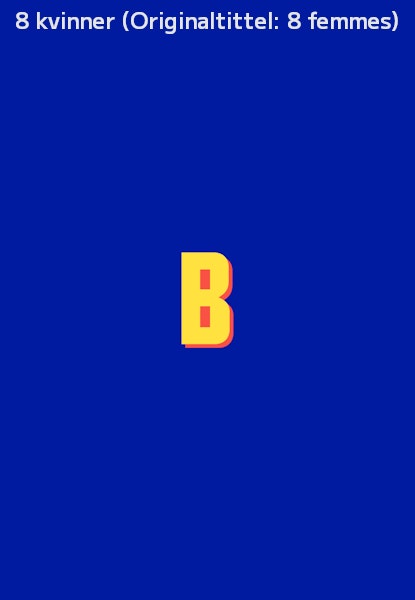 8 kvinner (Originaltittel: 8 femmes)