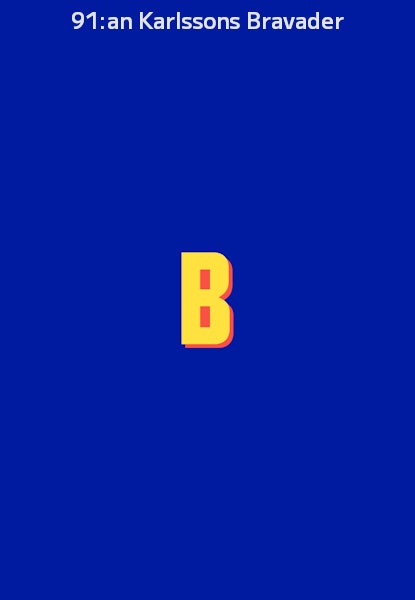 91:an Karlssons Bravader