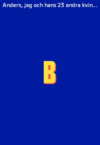 Anders, jag och hans 23 andra kvinnor