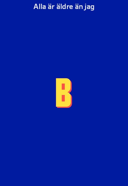 Alla är äldre än jag