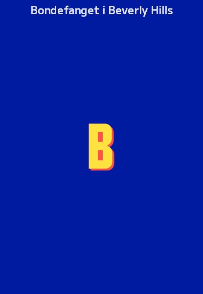 Bondefanget i Beverly Hills