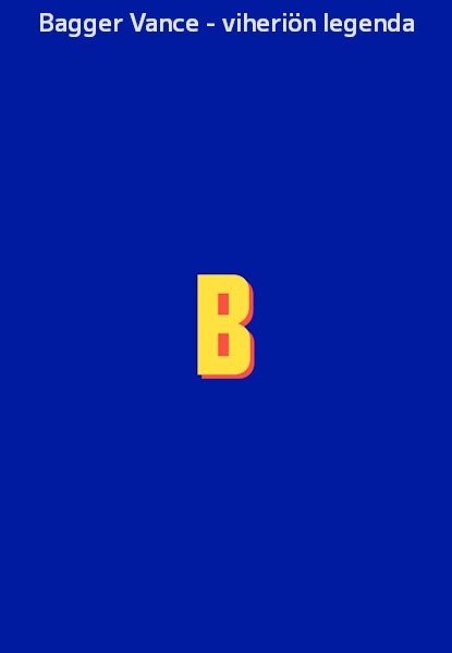 Bagger Vance - viheriön legenda