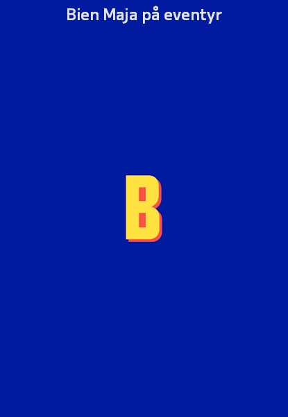 Bien Maja på eventyr