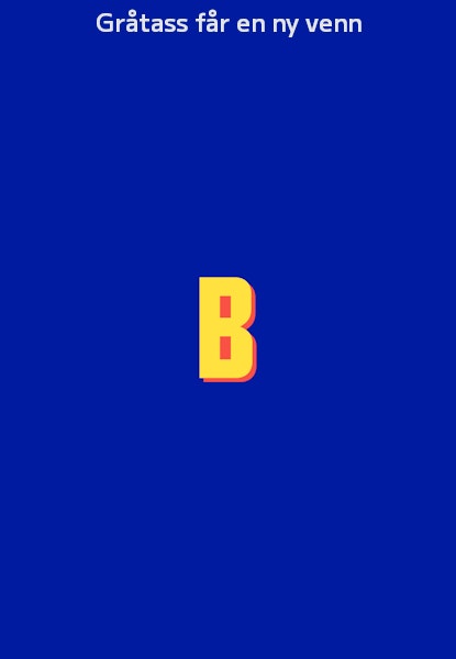 Gråtass får en ny venn