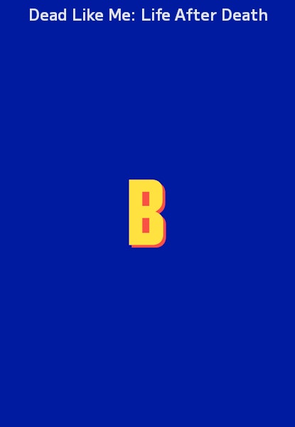 Dead Like Me: Life After Death