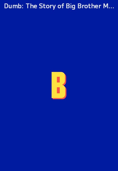 Dumb: The Story of Big Brother Magazine