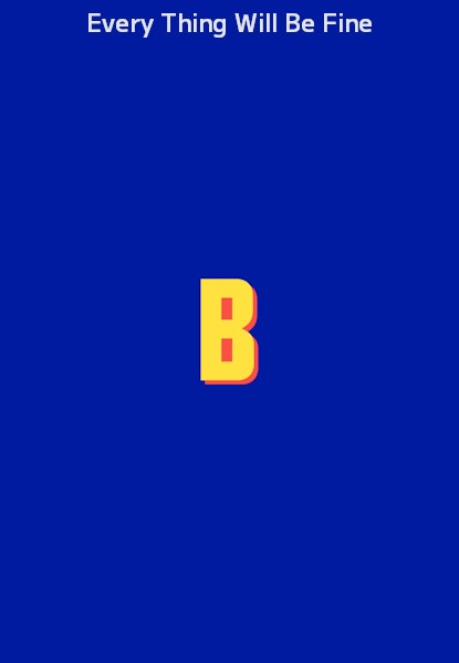 Every Thing Will Be Fine