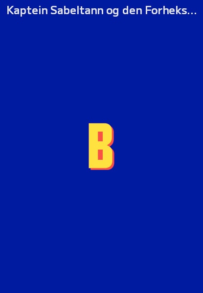 Kaptein Sabeltann og den Forheksede Øya