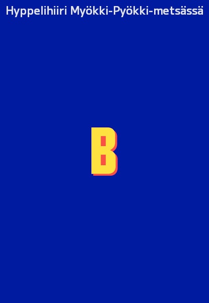 Hyppelihiiri Myökki-Pyökki-metsässä