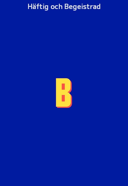 Häftig och Begeistrad