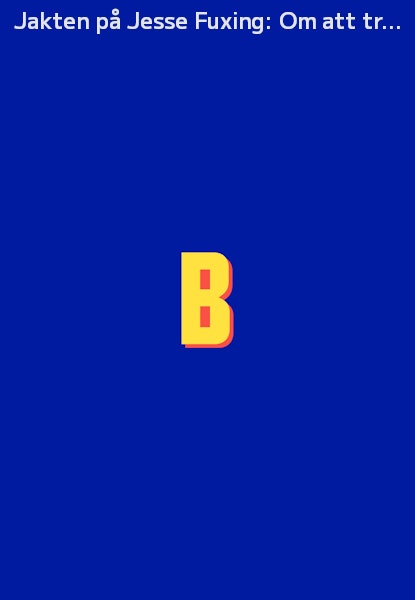 Jakten på Jesse Fuxing: Om att träffa människor