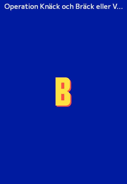 Operation Knäck och Bräck eller Vår man Tuffa Arne