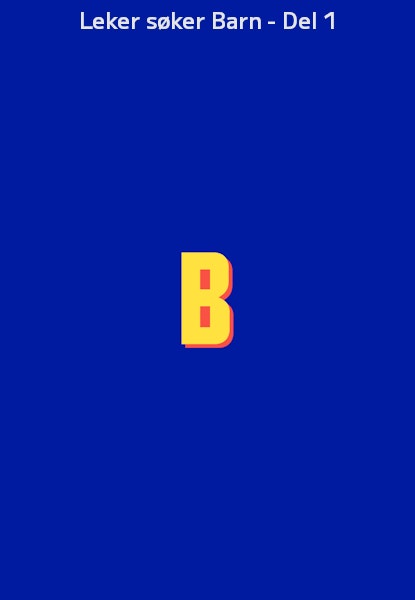 Leker søker Barn - Del 1