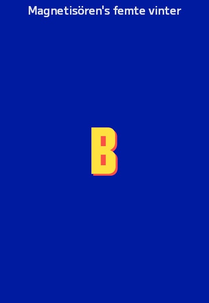 Magnetisören's femte vinter