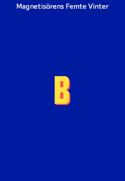 Magnetisörens Femte Vinter