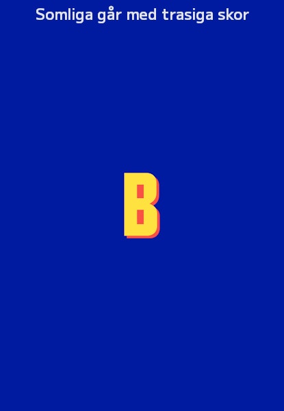 Somliga går med trasiga skor