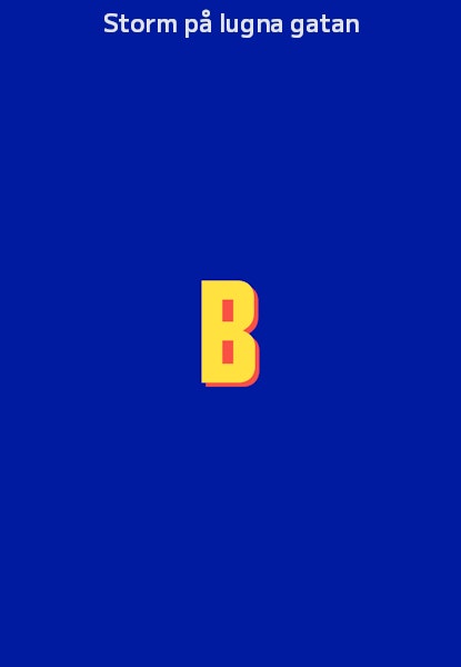 Storm på lugna gatan