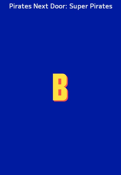 Pirates Next Door: Super Pirates