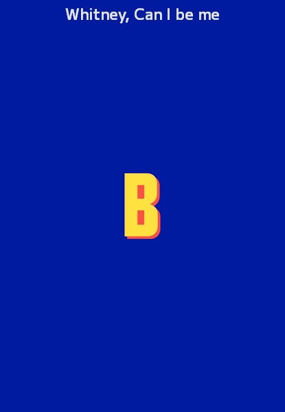 Whitney, Can I be me