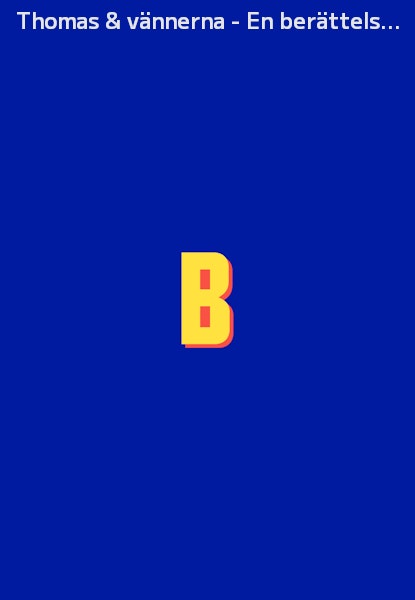 Thomas & vännerna - En berättelse om mod