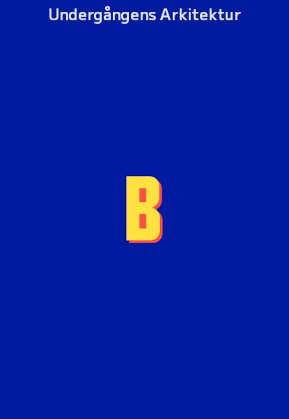 Undergångens Arkitektur