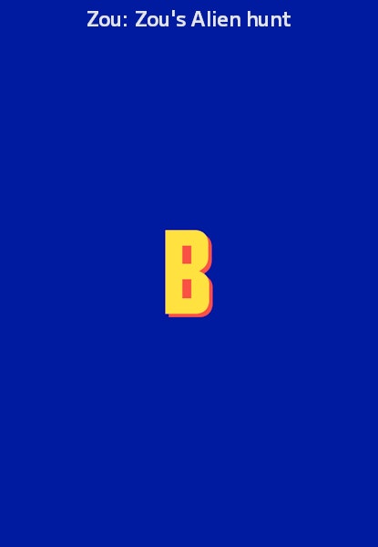 Zou: Zou's Alien hunt