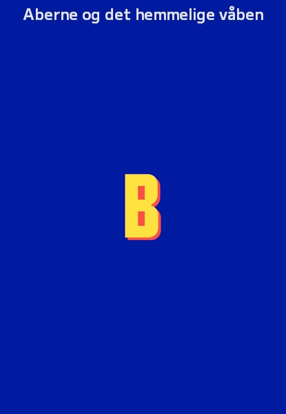 Aberne og det hemmelige våben