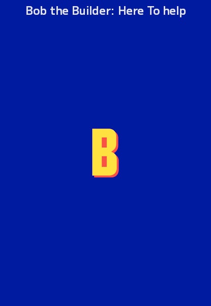 Bob the Builder: Here To help