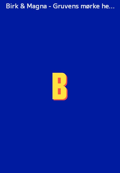 Birk & Magna - Gruvens mørke hemmelighet