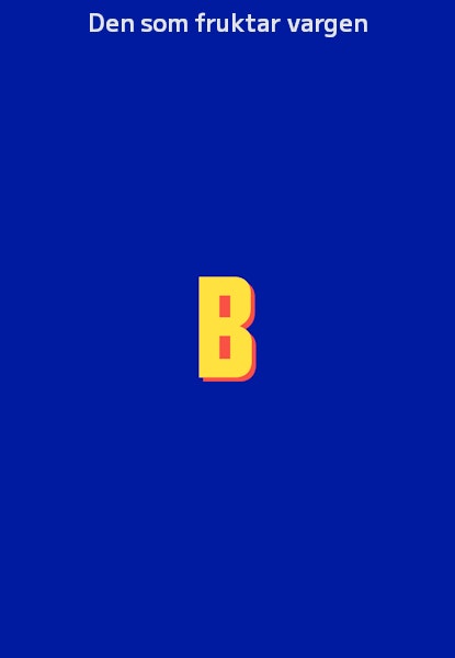 Den som fruktar vargen