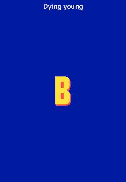 Dying young
