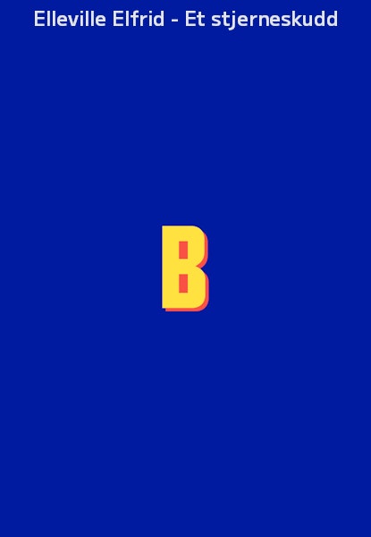 Elleville Elfrid - Et stjerneskudd