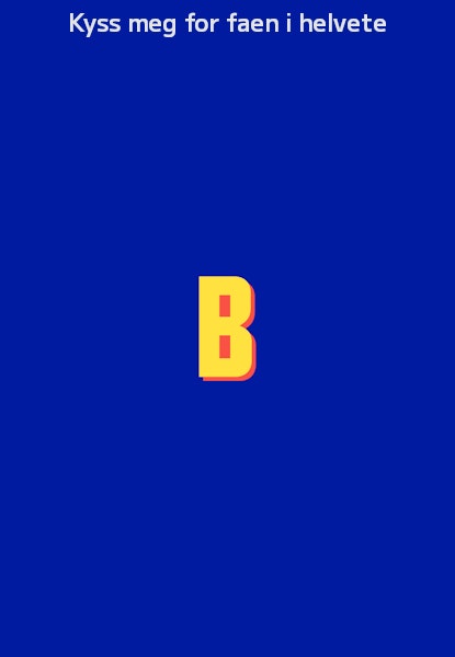 Kyss meg for faen i helvete