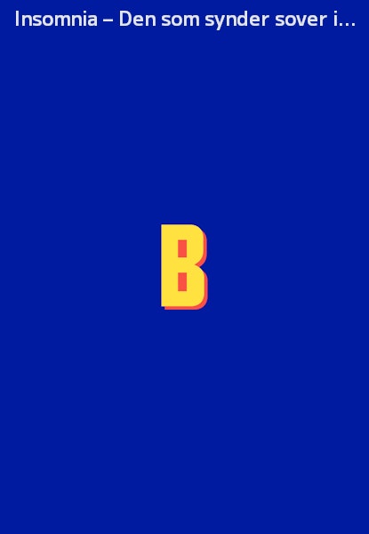 Insomnia – Den som synder sover ikke
