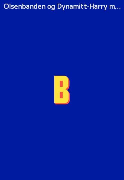 Olsenbanden og Dynamitt-Harry mot nye höyder