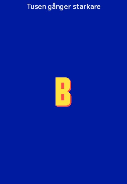 Tusen gånger starkare