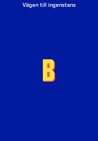 Vägen till ingenstans