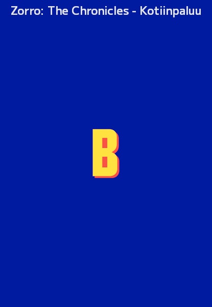 Zorro: The Chronicles - Kotiinpaluu
