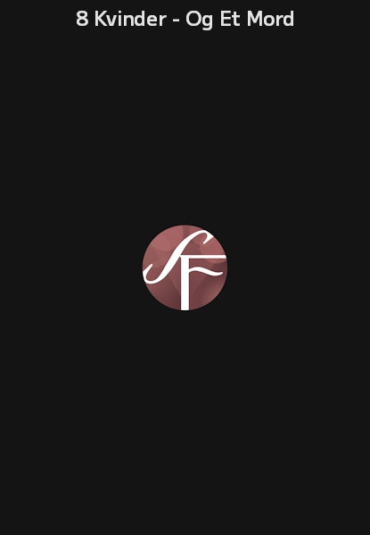 8 Kvinder - Og Et Mord