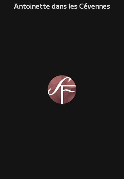 Antoinette dans les Cévennes