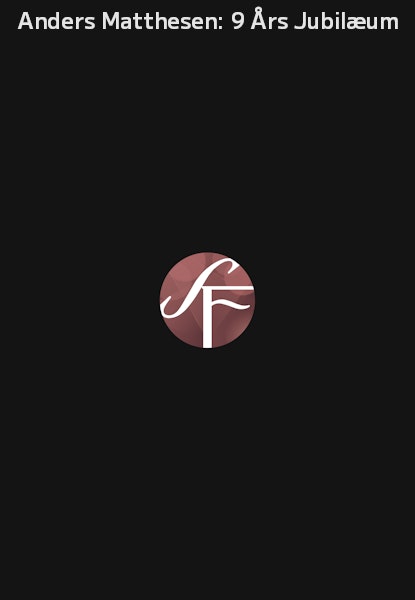 Anders Matthesen: 9 Års Jubilæum