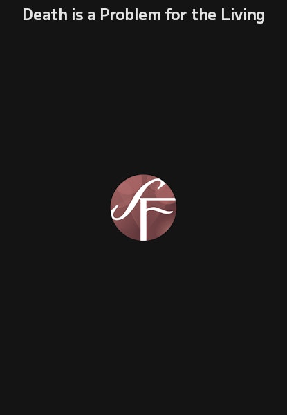 Death is a Problem for the Living