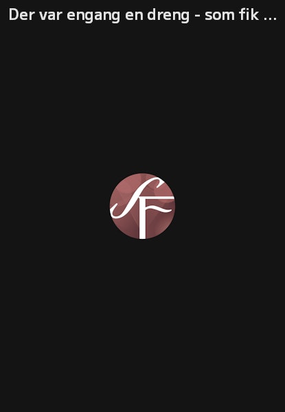 Der var engang en dreng - som fik en lillesyster med vinger