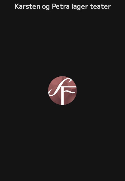 Karsten og Petra lager teater