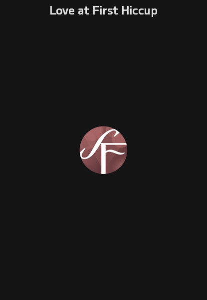 Love at First Hiccup