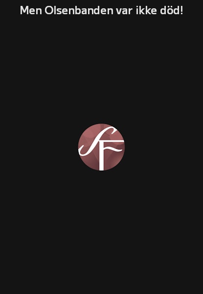 Men Olsenbanden var ikke död!