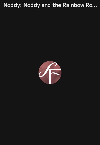 Noddy: Noddy and the Rainbow Robber