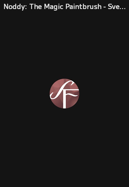 Noddy: The Magic Paintbrush - Svensk tale
