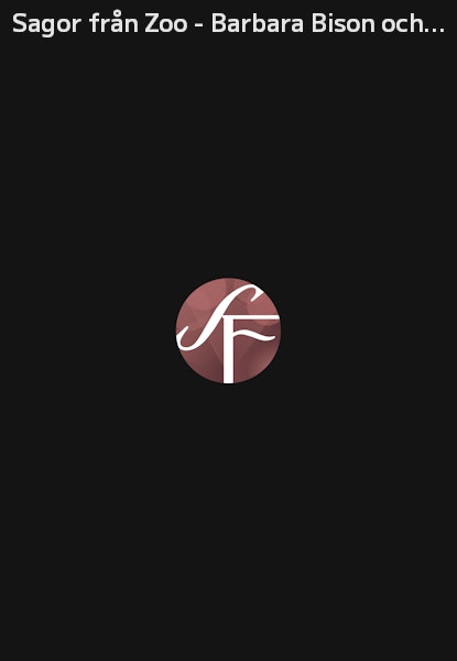 Sagor från Zoo - Barbara Bison och andra berättelser