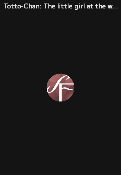 Totto-Chan: The little girl at the window